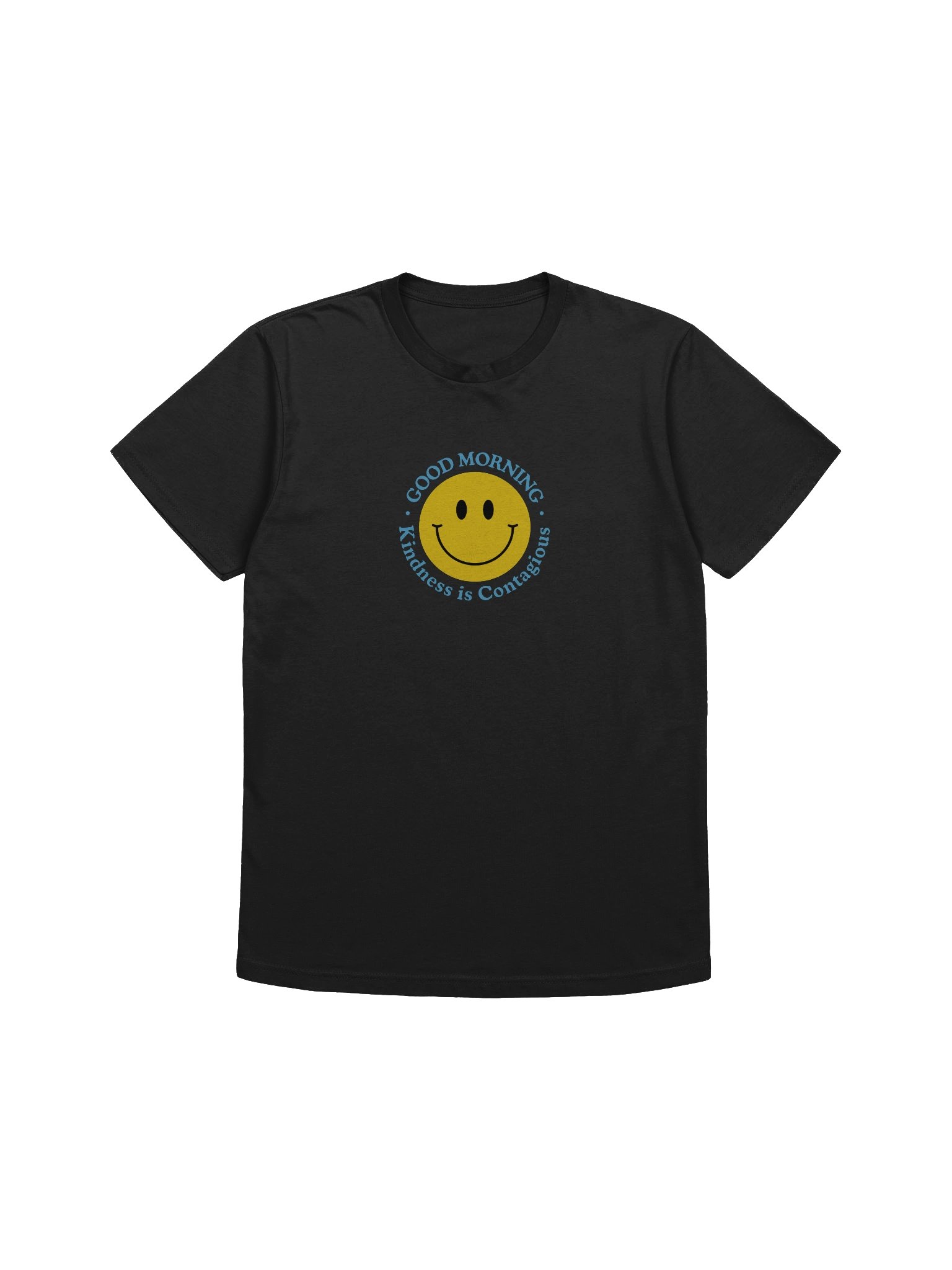 Good Morning - Kindness is Contagious - T - Shirt product image (16)