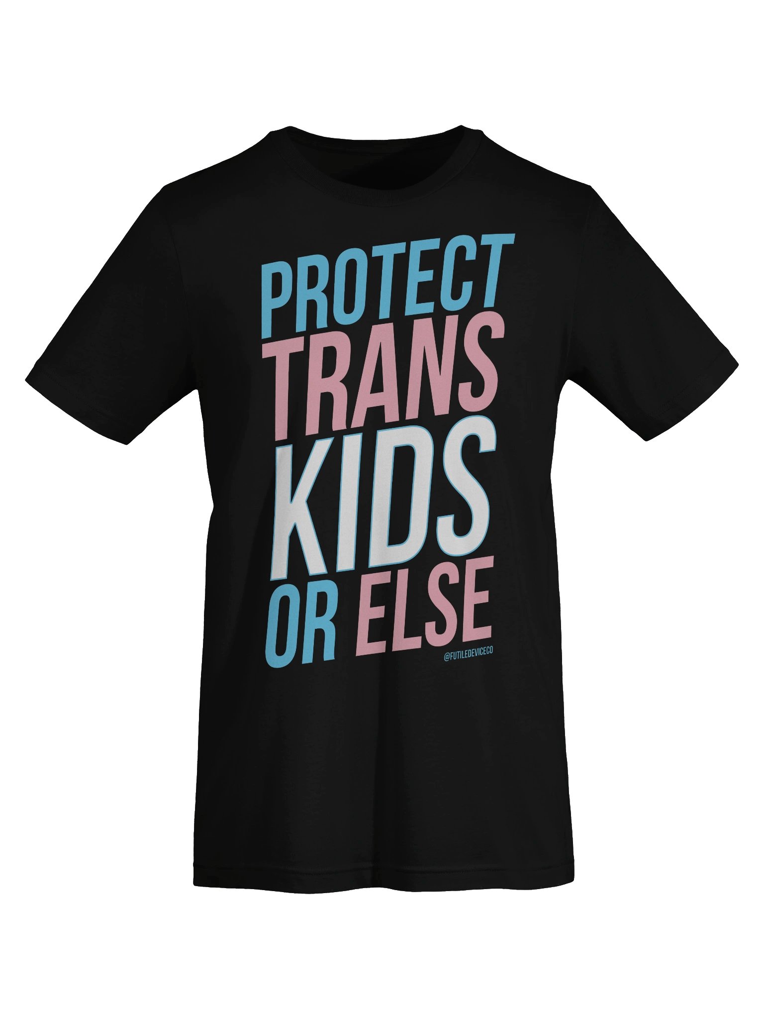 FUTILE DEVICE: PROTECT TRANS KIDS OR ELSE product image (44)