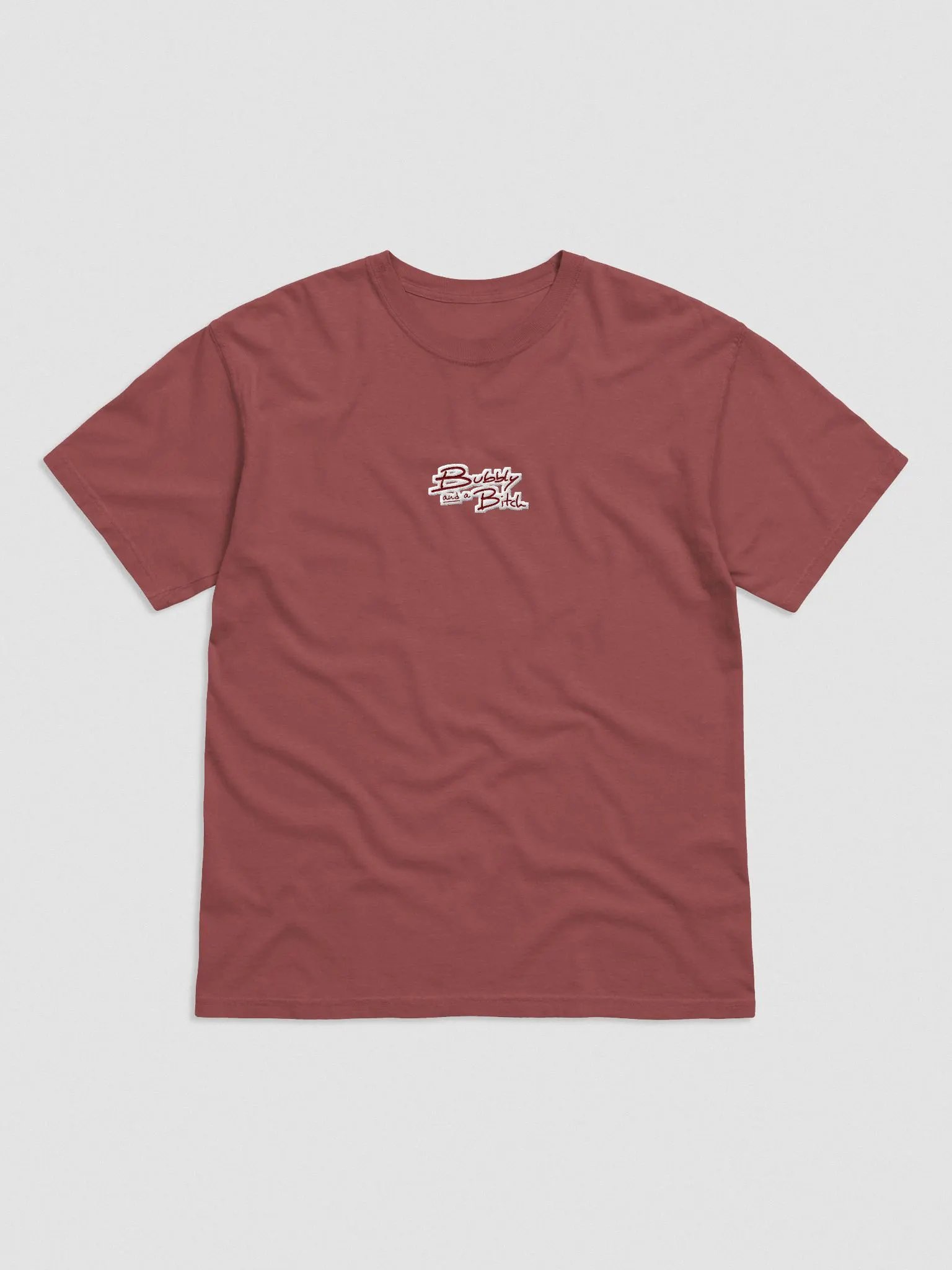 Bubbly and a B*tch embroidered garment-dyed tee (maroon bubble design) product image (1)