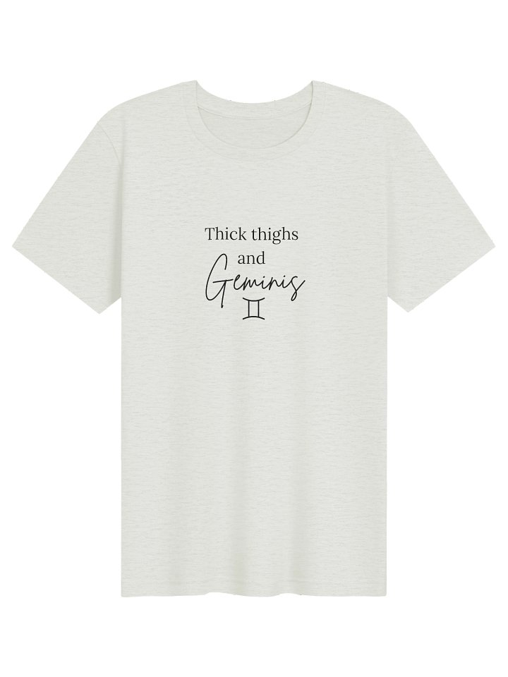 Thick Thighs and Geminis T-Shirt product image (71)