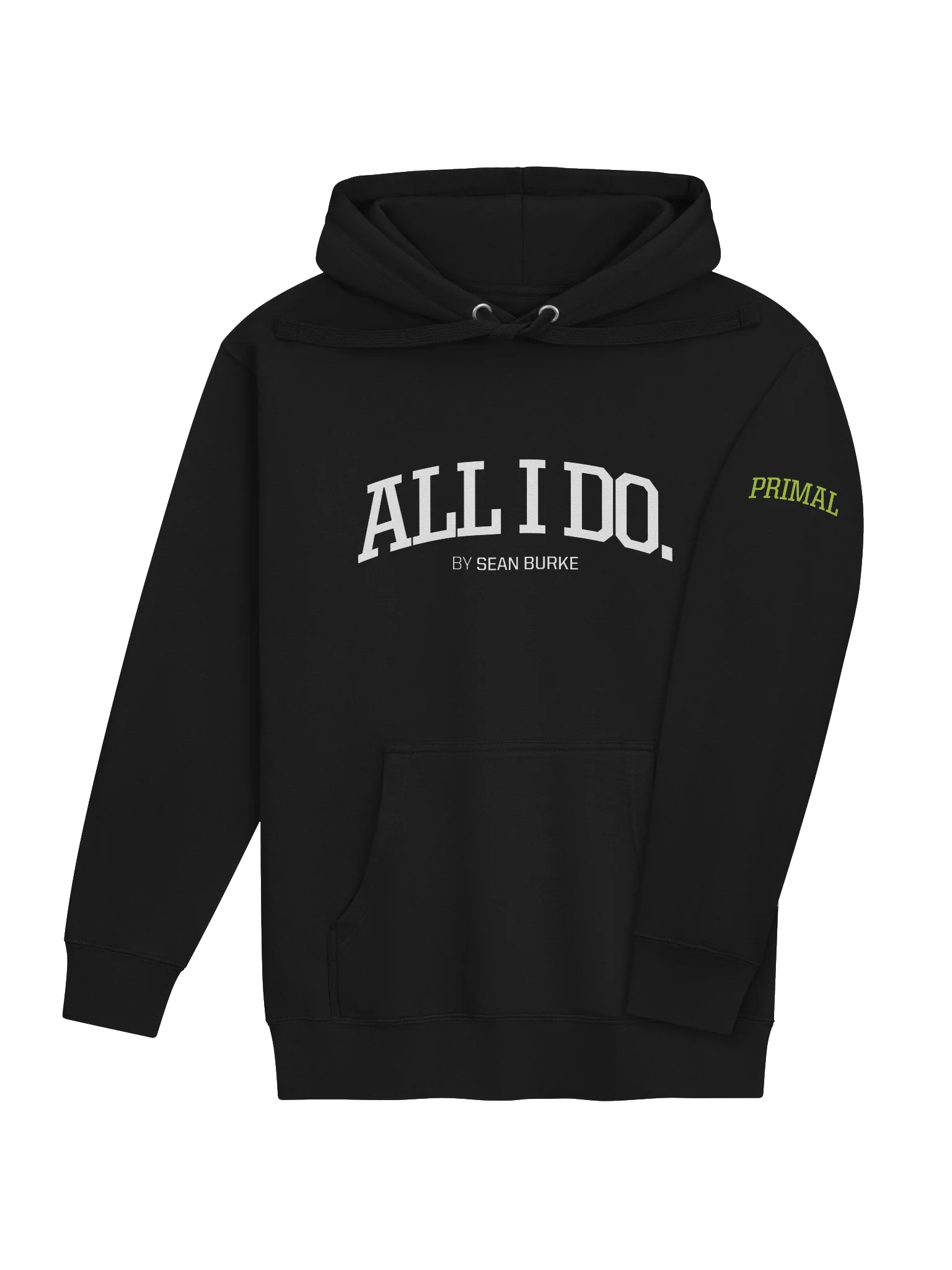 ALL I DO by Sean Burke - Premium Unisex Hoodie product image (4)