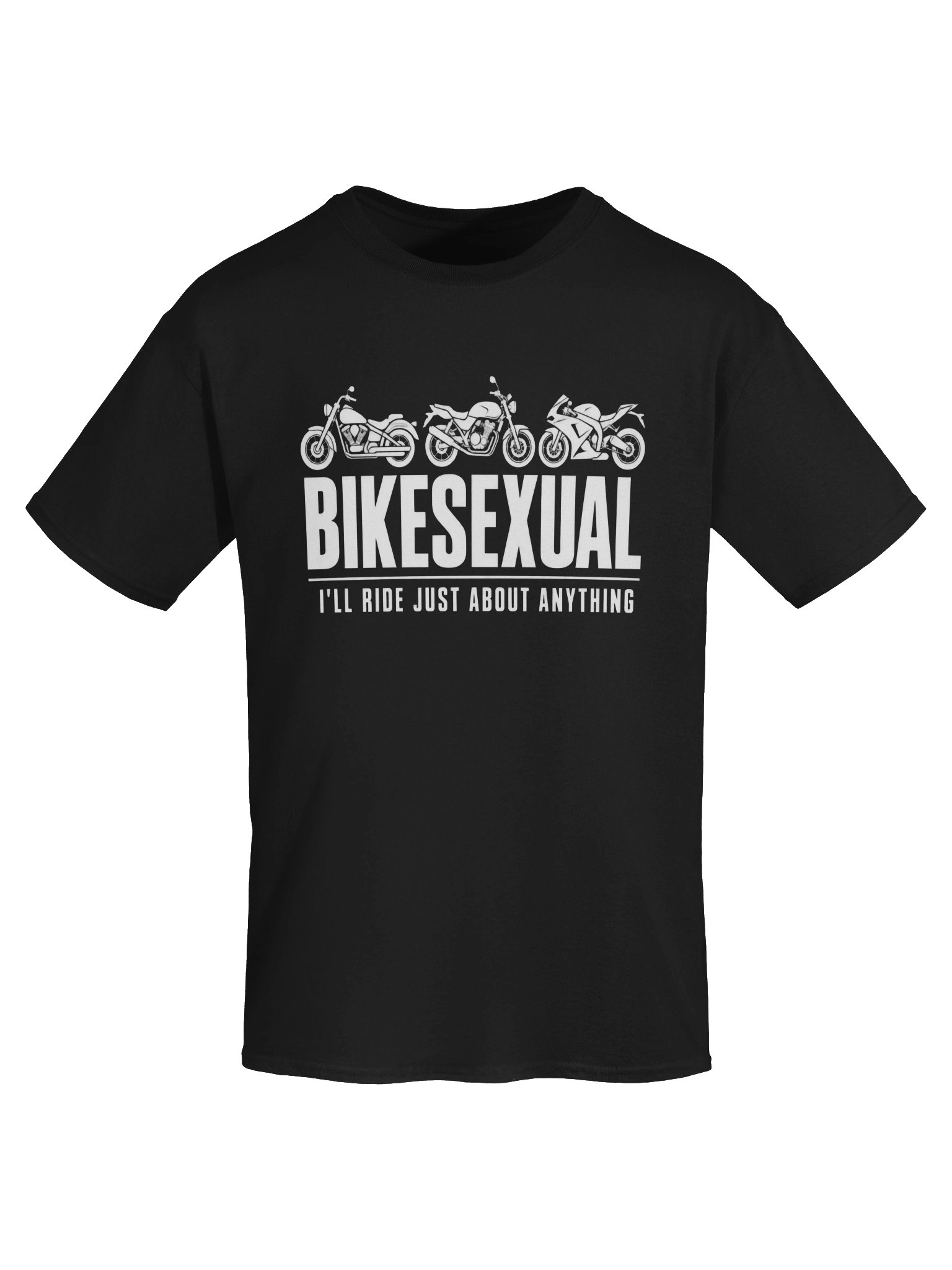 Bikesexual I'll Ride Anything Motorcycle T-Shirt product image (5)