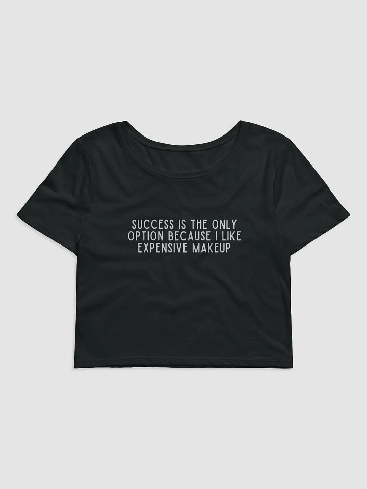 Success Is The Only Option Crop Tee product image (1)