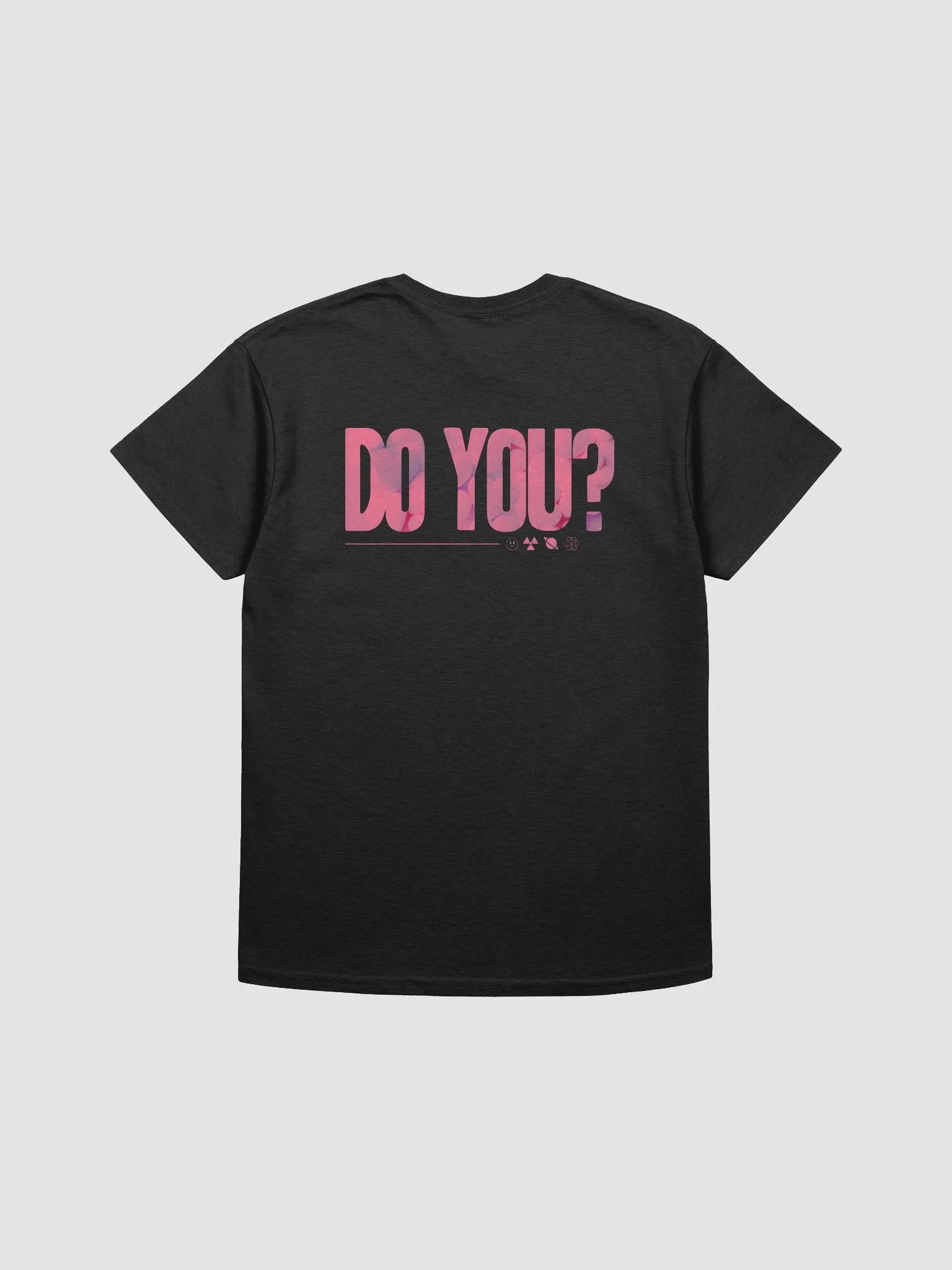 'Do You?' T-Shirt product image (1)