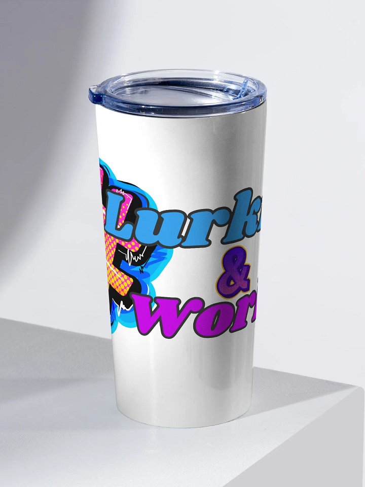 Lurkin' & Workin' Stainless Steel Tumbler product image (2)