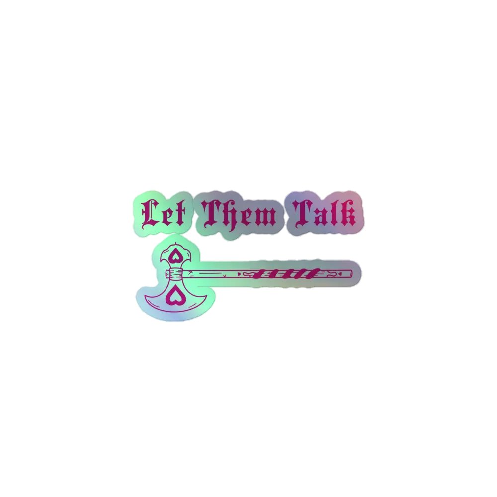 Let The Talk Holo Sticker product image (1)