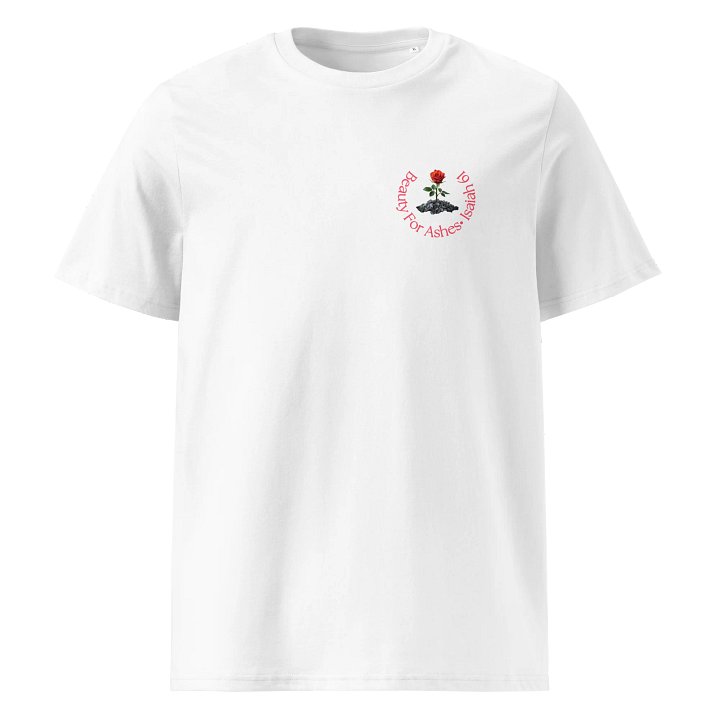 Beauty for Ashes Cotton T-Shirt product image (1)