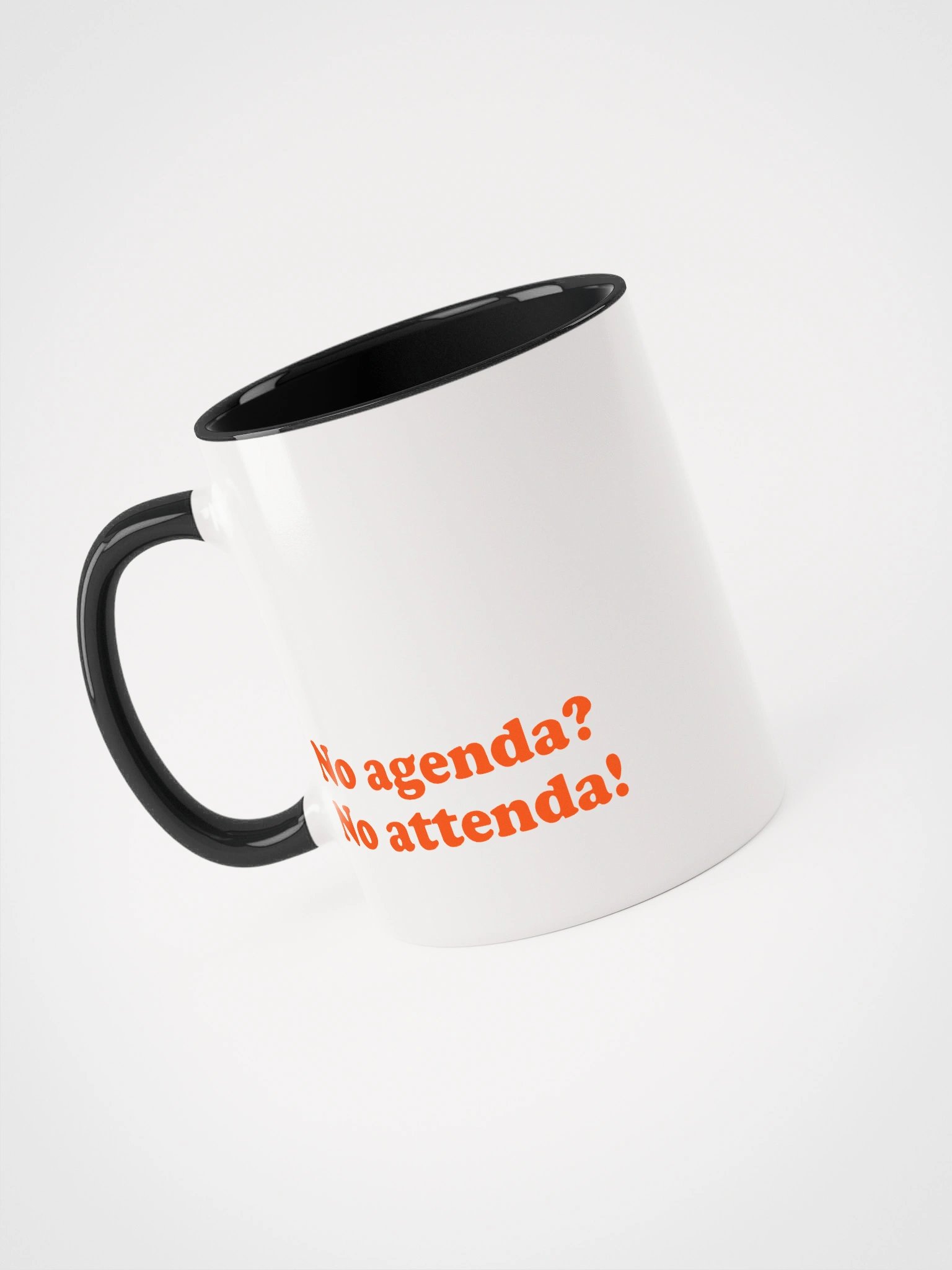 No Agenda No Attenda – The Ultimate Office Mug product image (5)