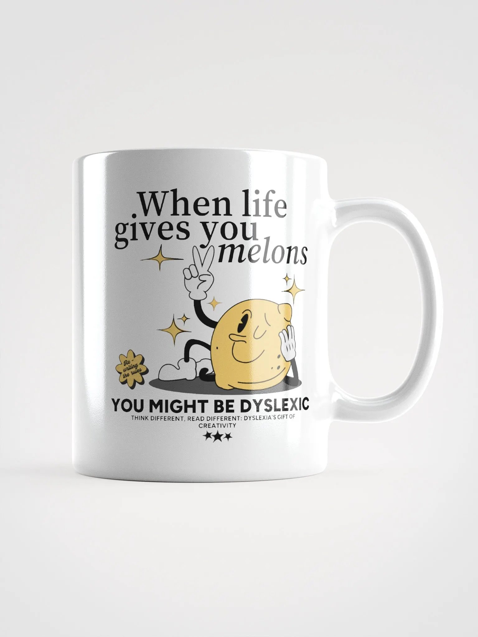 When life gives you melons, you might be dyslexic mug product image (1)