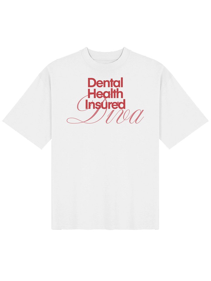 dental health insured diva t-shirt product image (1)