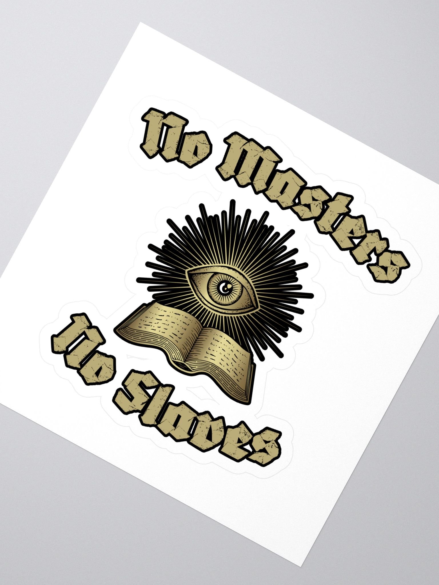 No Masters & No Slaves Sticker product image (2)