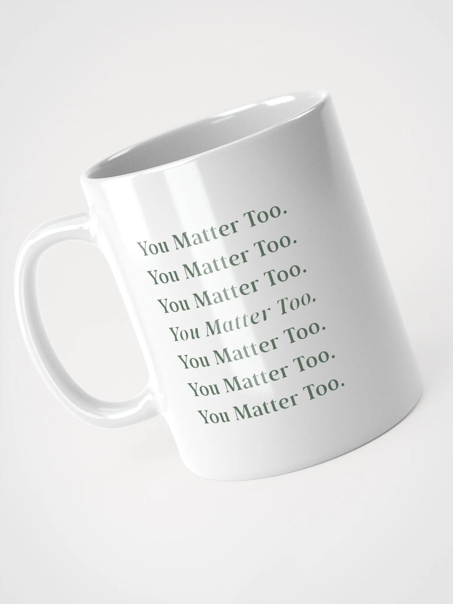 You Matter Too Mug product image (3)