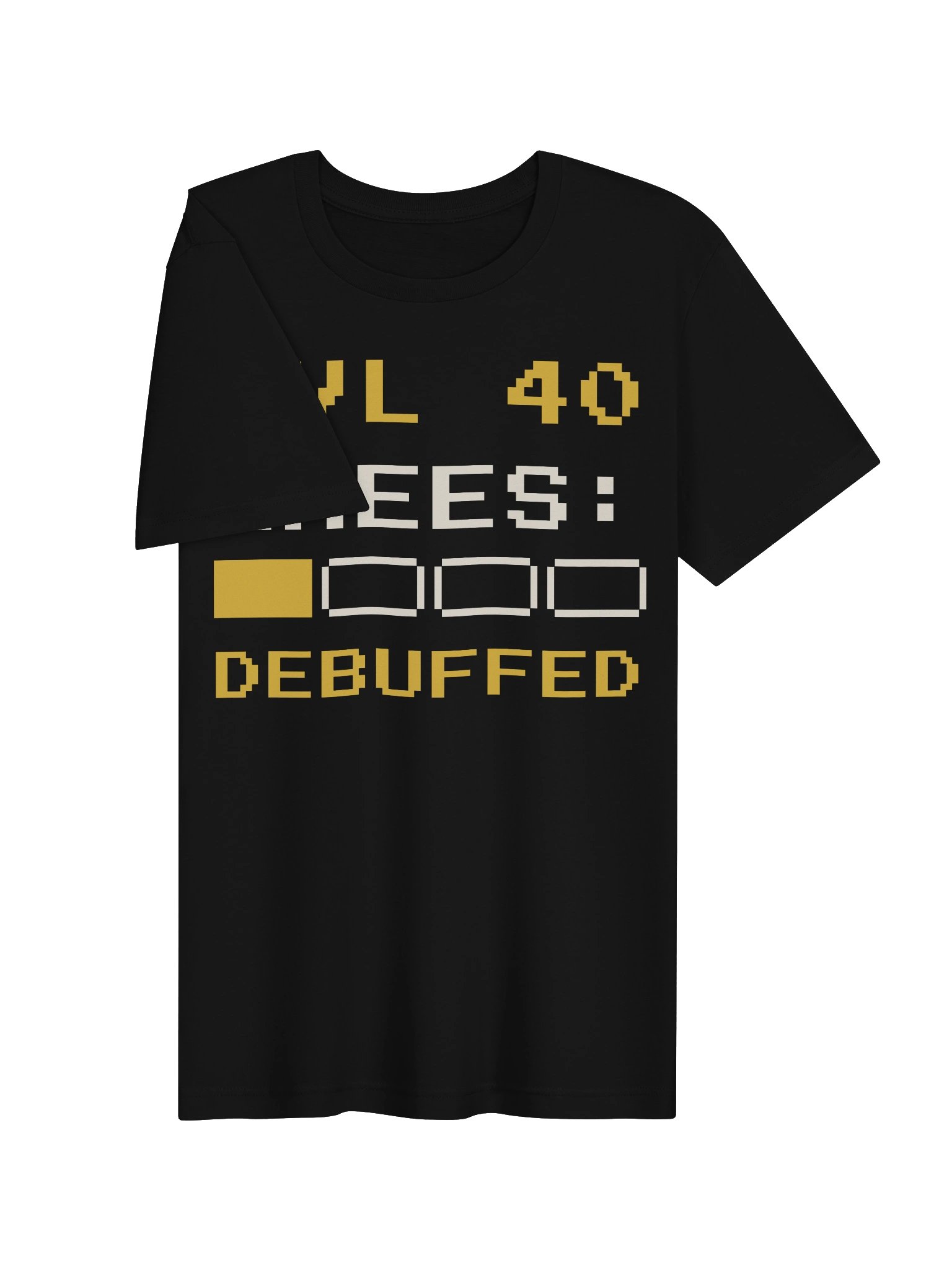 LVL 40 Knees Debuffed Tee product image (5)