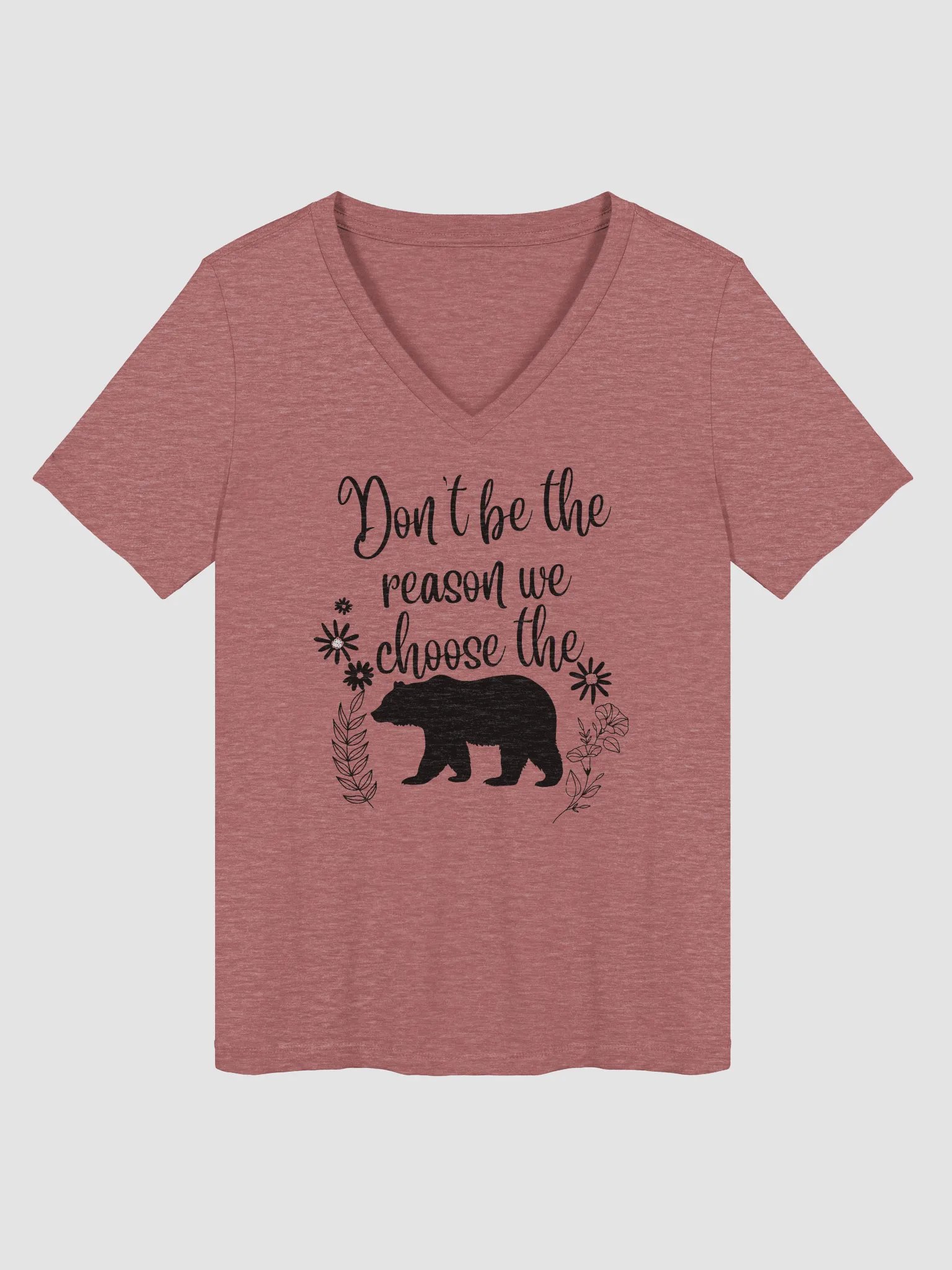 Don't be the reason V Neck T-shirt product image (9)
