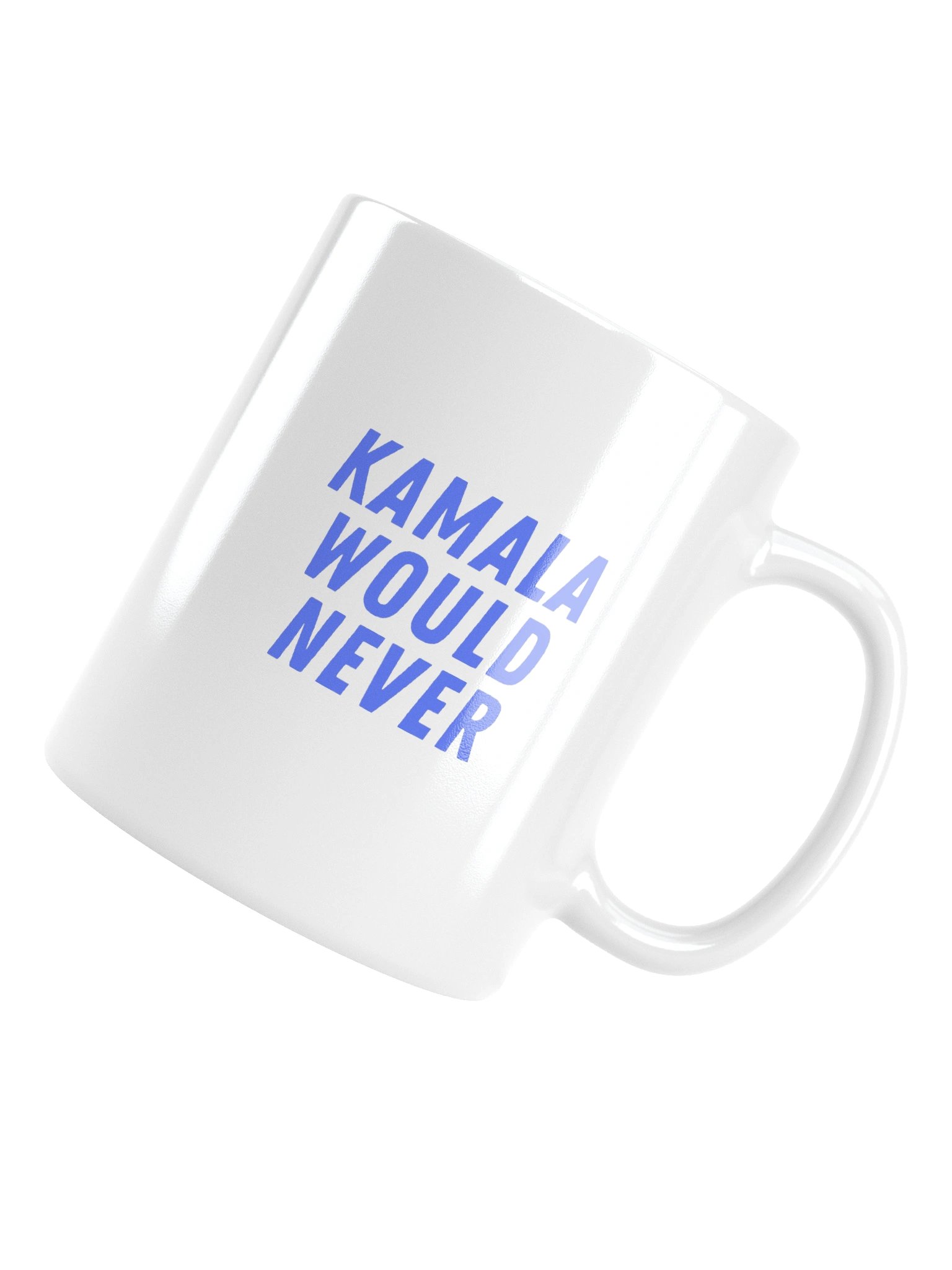 Kamala Would Never Glossy Mug | L I G H T product image (3)