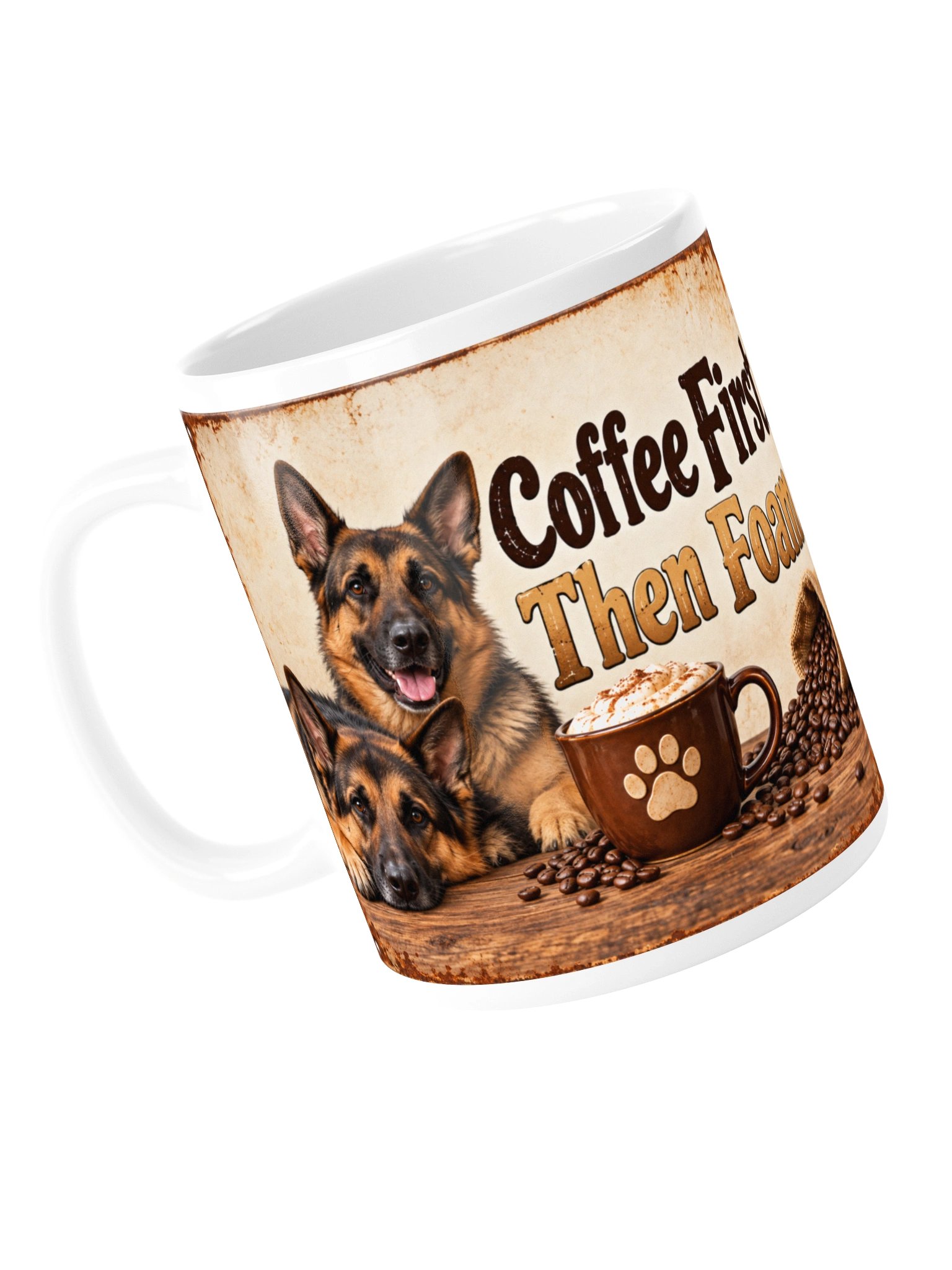 Coffee First. Foam Second. – MAC German Shepherd Coffee Mug product image (5)