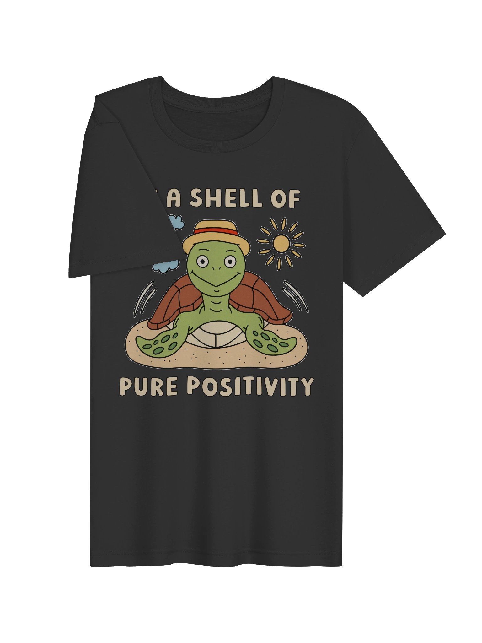 In A Shell Of Pure Positivity Cute Silly Funny Turtle Unisex T-shirt product image (2)