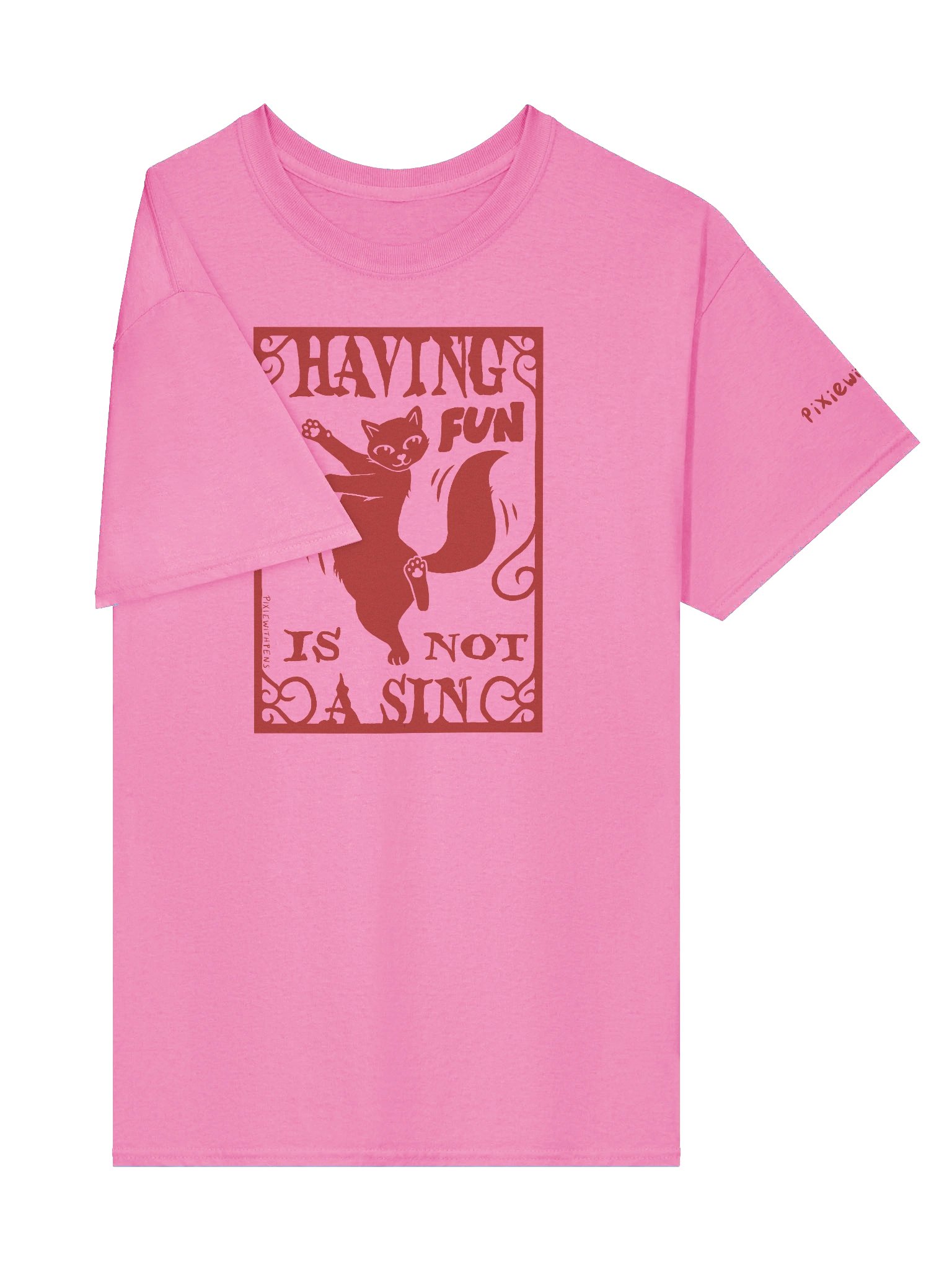 having fun is not a sin red on pink t-shirt product image (10)