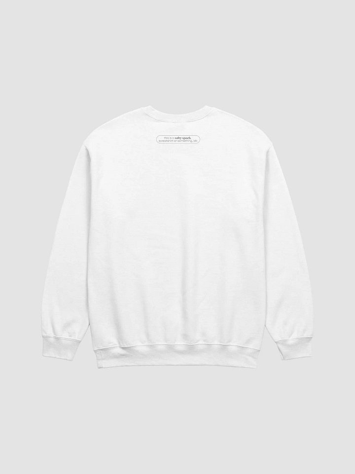 "i don't know" sweatshirt (white) product image (2)