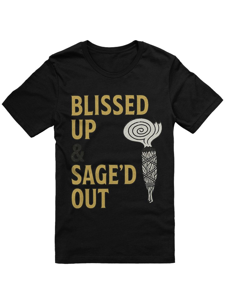 Blissed Up and Sage'd Out T-Shirt II product image (2)