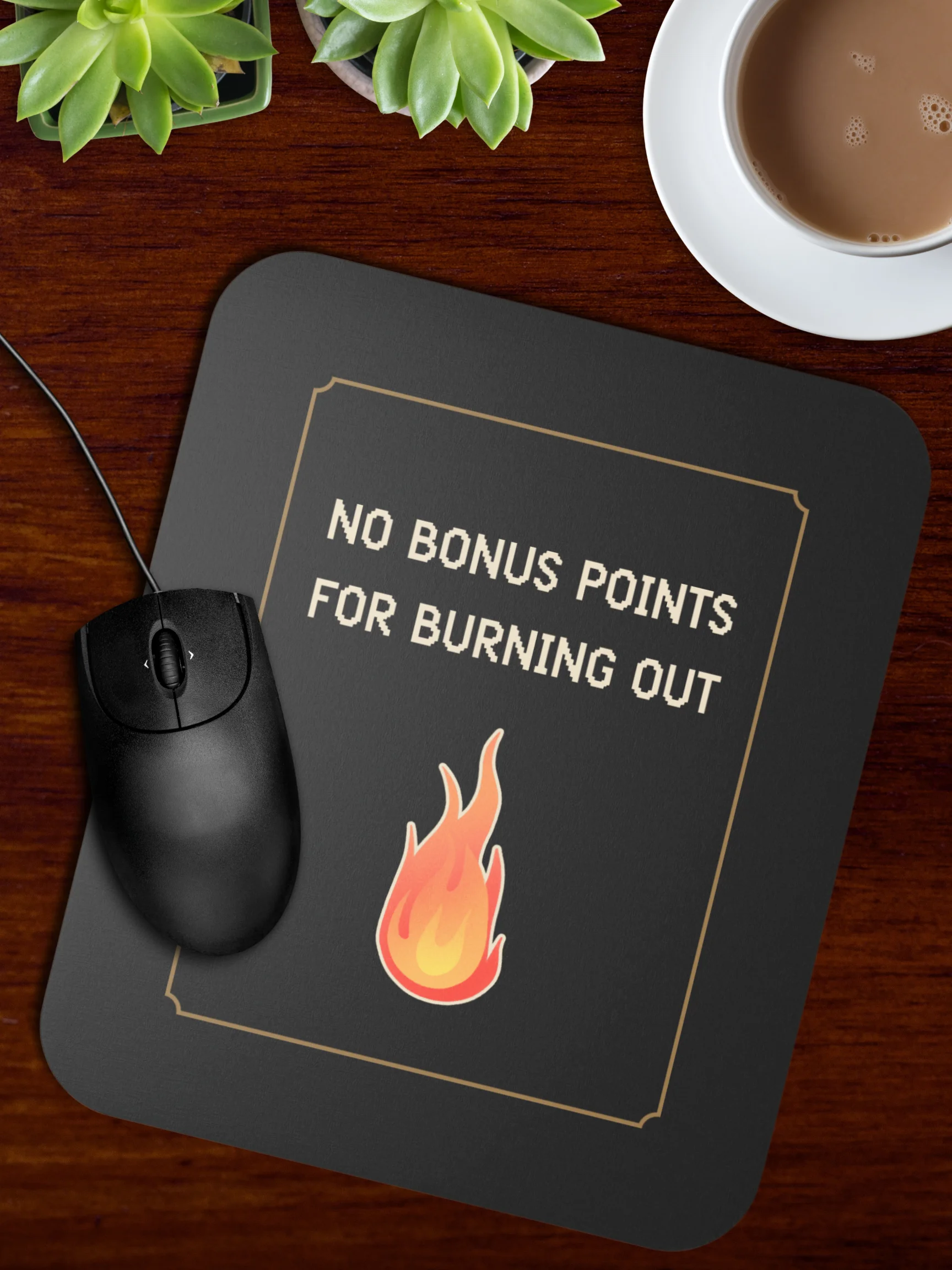 No Bonus Points for Burning Out Mouse Pad | Burnout Recovery Desk Decor product image (1)