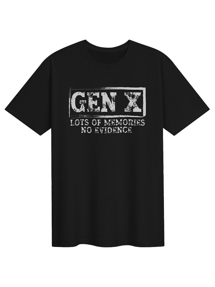 Gen X Lots of Memories No Evidence Tee product image (5)