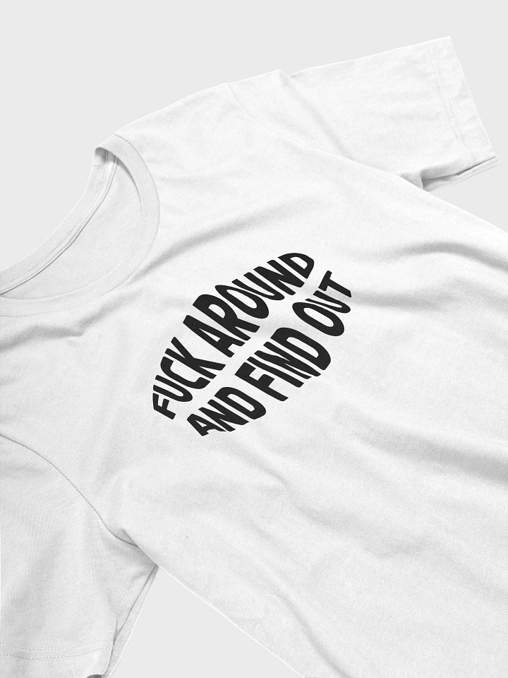 FUCK AROUND AND FIND OUT product image (2)