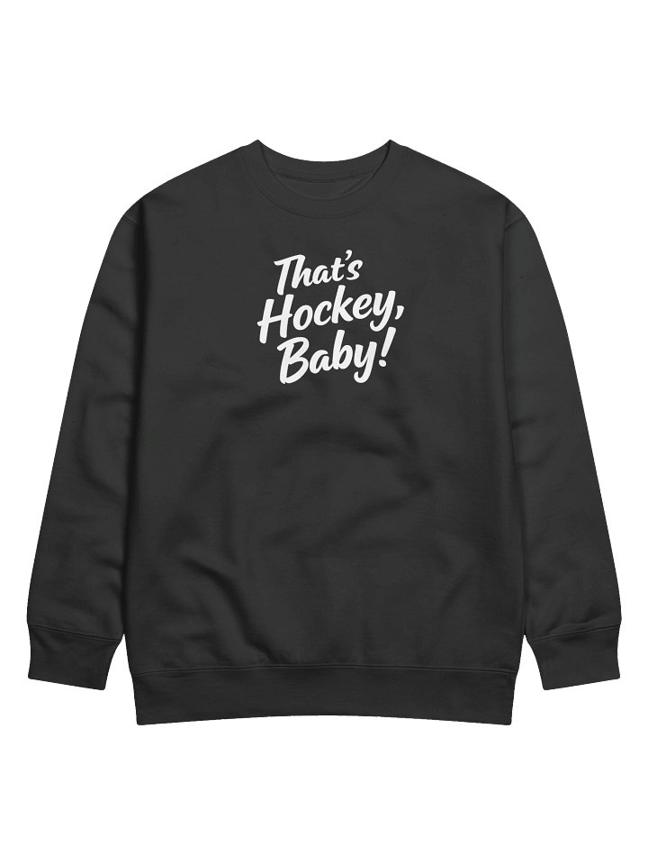That's Hockey Sweatshirt 1 product image (2)