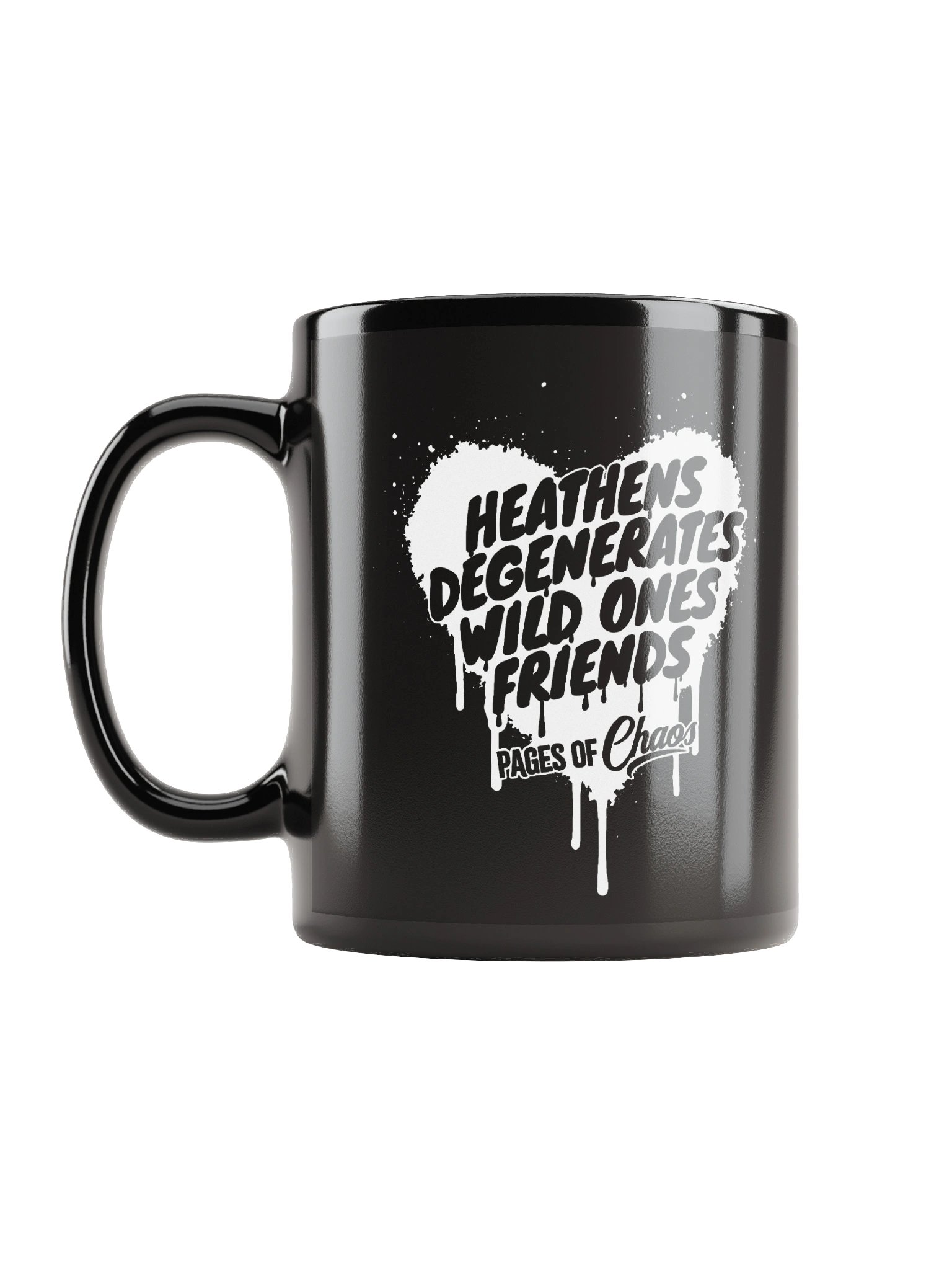 Heathens, Degenerates, Wild Ones, and Friends Black Mug (White) product image (6)