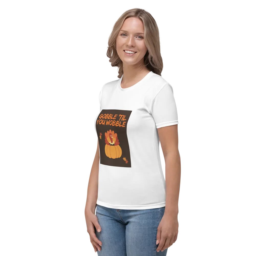 🦃🍁 THANKSGIVING FUNNY TEES 4 U FOR WOMEN - “Gobble ’til you Wobble.” product image (3)