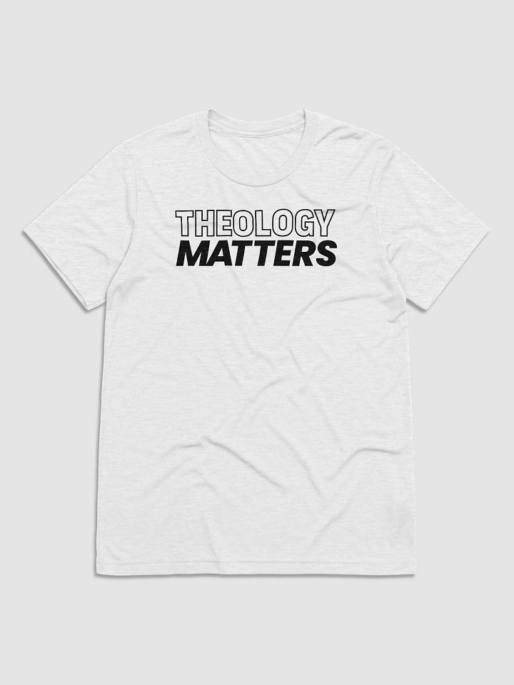 Theology Matters Unisex Tee (Multiple Colors - Lights) product image (1)