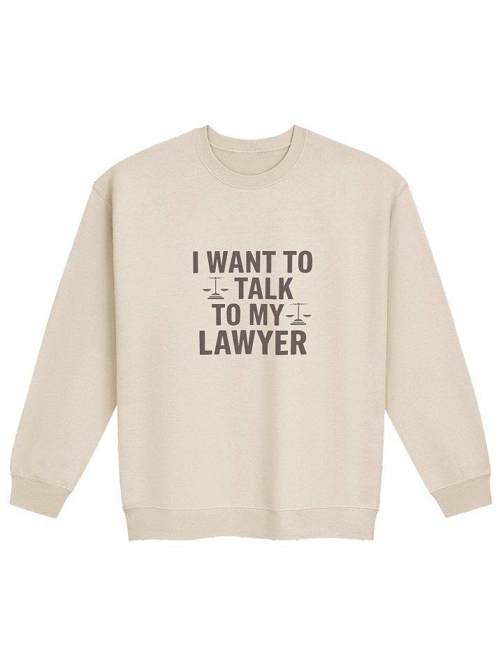 Talk to my Lawyer Crewneck Sweatshirt — LD.CREW-01 product image (3)