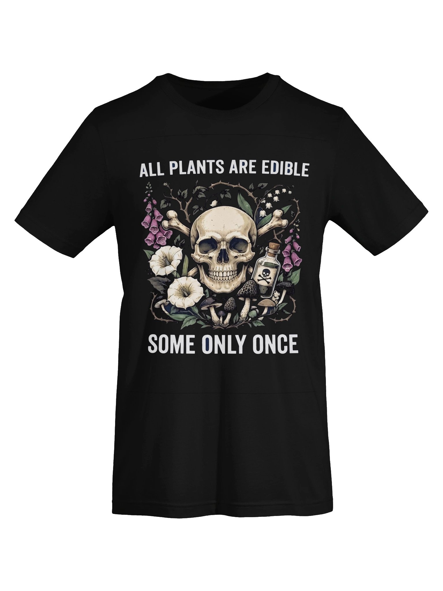 All Plants Are Edible T-Shirt – Funny Poisonous Plants & Dark Botanical Tee product image (9)