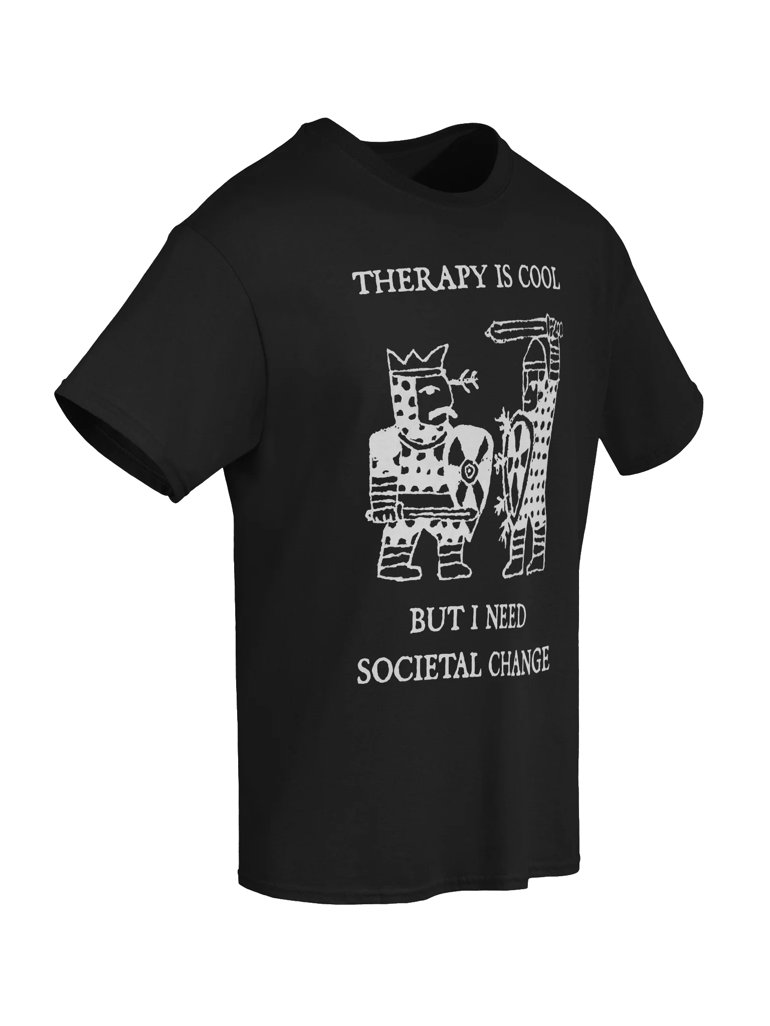 THERAPY IS COOL, BUT I NEED SOCIETAL CHANGE product image (62)