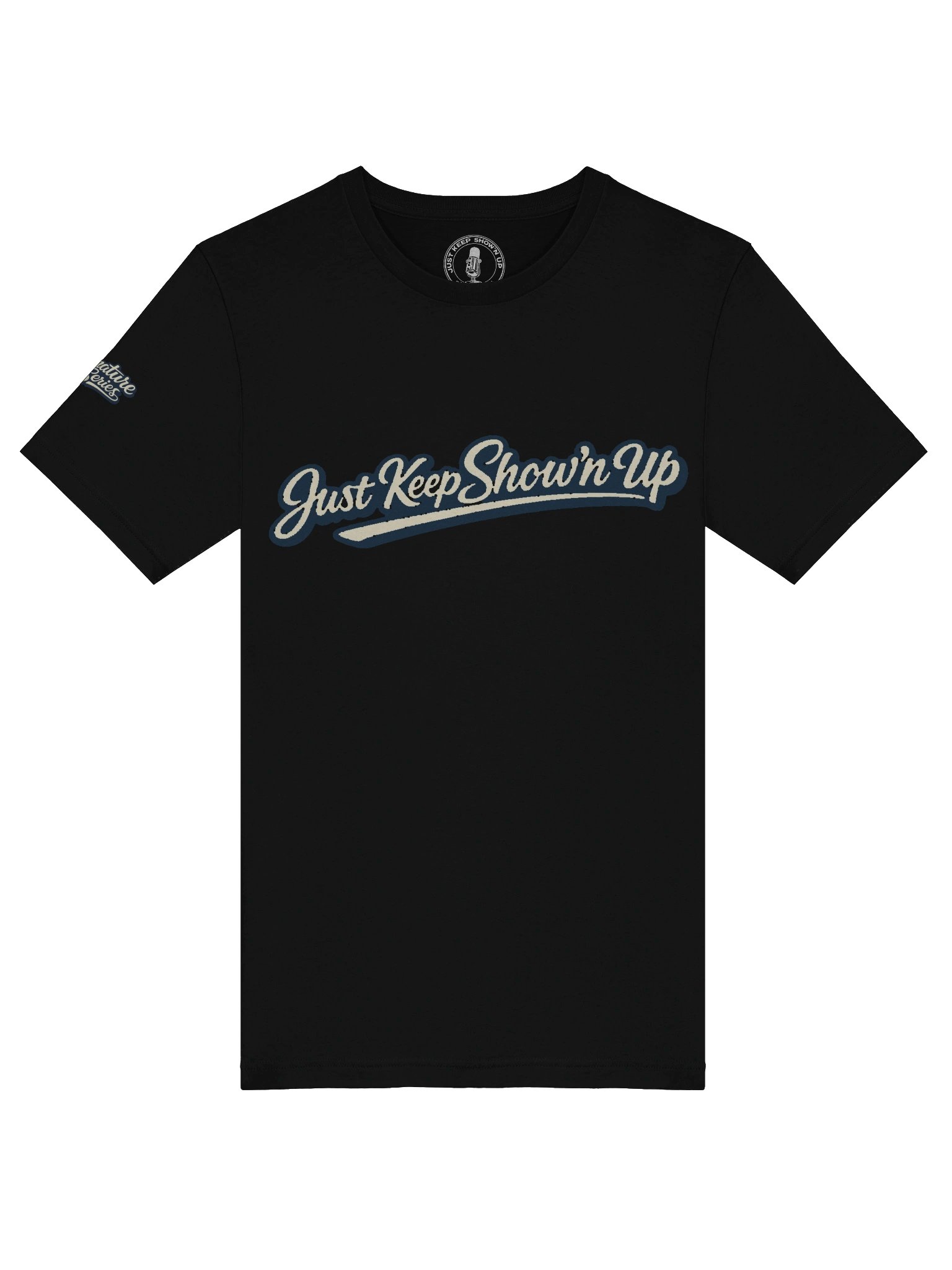 Just Keep Show'n Up Signature Series Tee "I Know That's Right" product image (33)