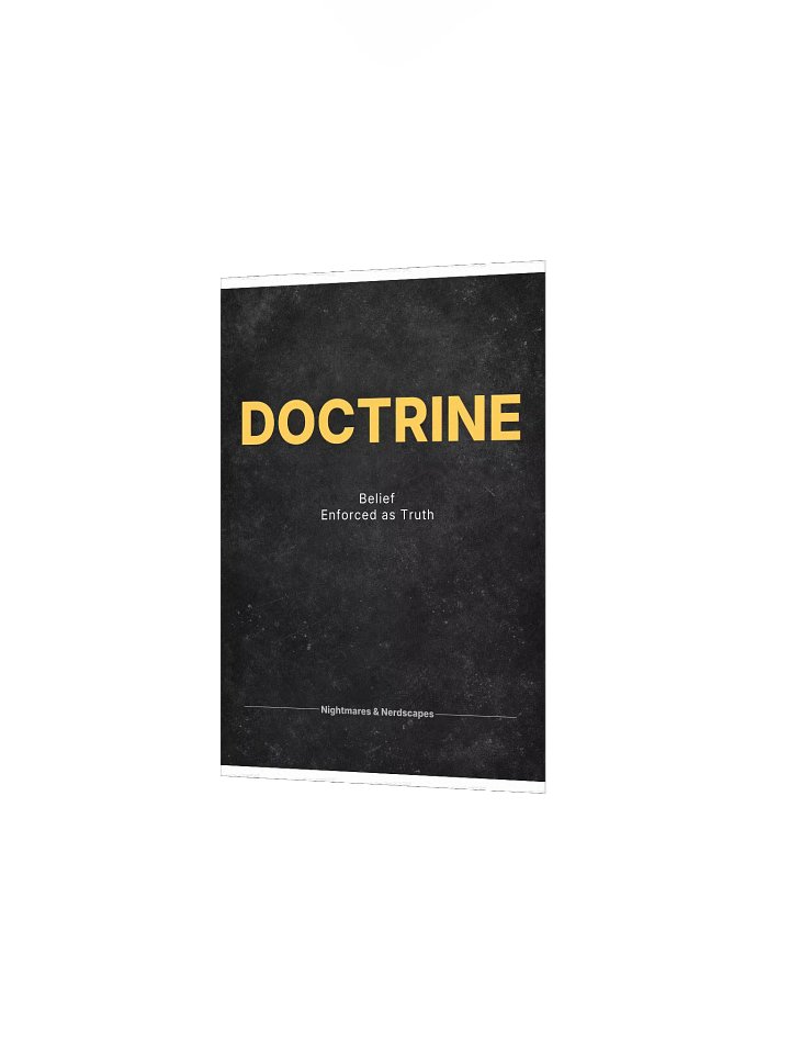 DOCTRINE — Belief Enforced as Truth (Concept Poster) product image (13)