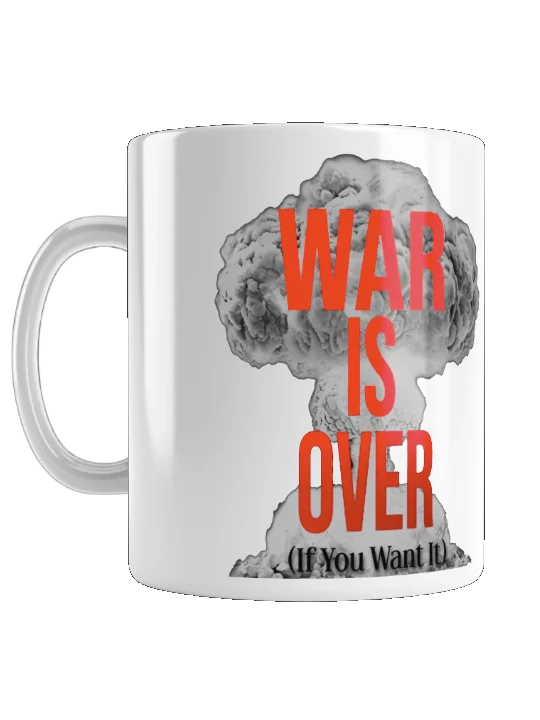 WAR IS OVER (If You Want It) Mug product image (1)