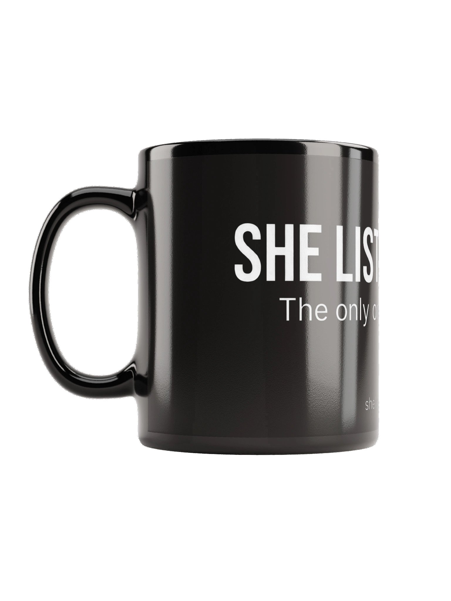 She Listens Alone Black Glossy Mug product image (1)