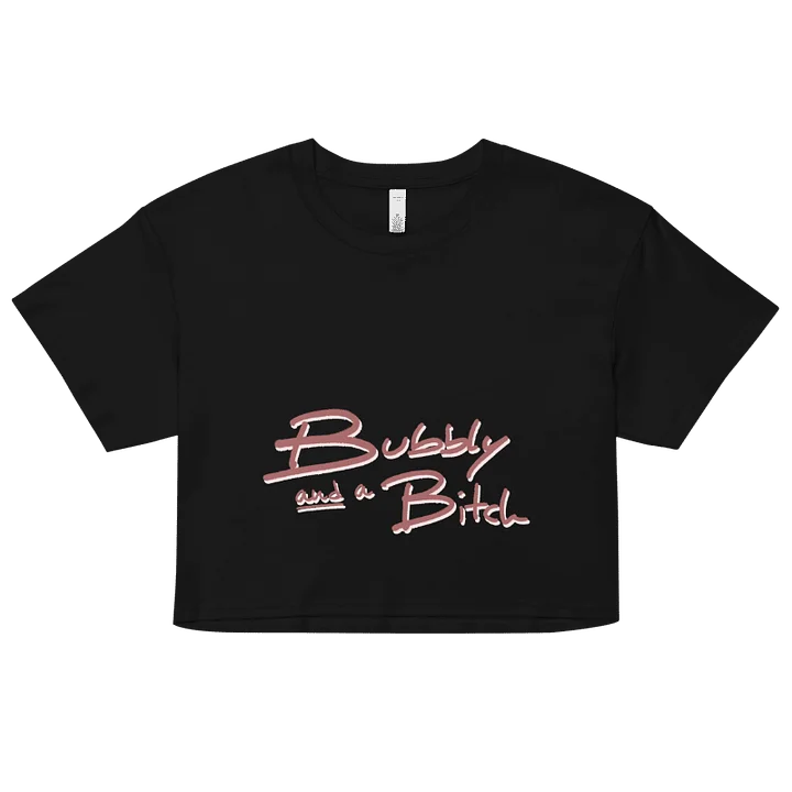 Bubbly and a B*tch (mauve shadow design) printed cotton crop top product image (7)