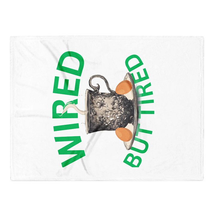 Wired But Tired Throw Blanket product image (2)