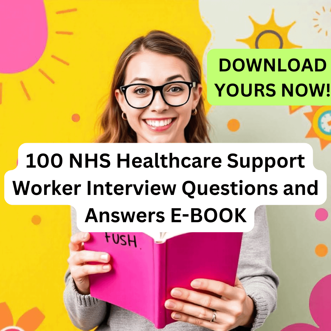 100 NHS Healthcare Support Worker Interview Questions and Answers ...