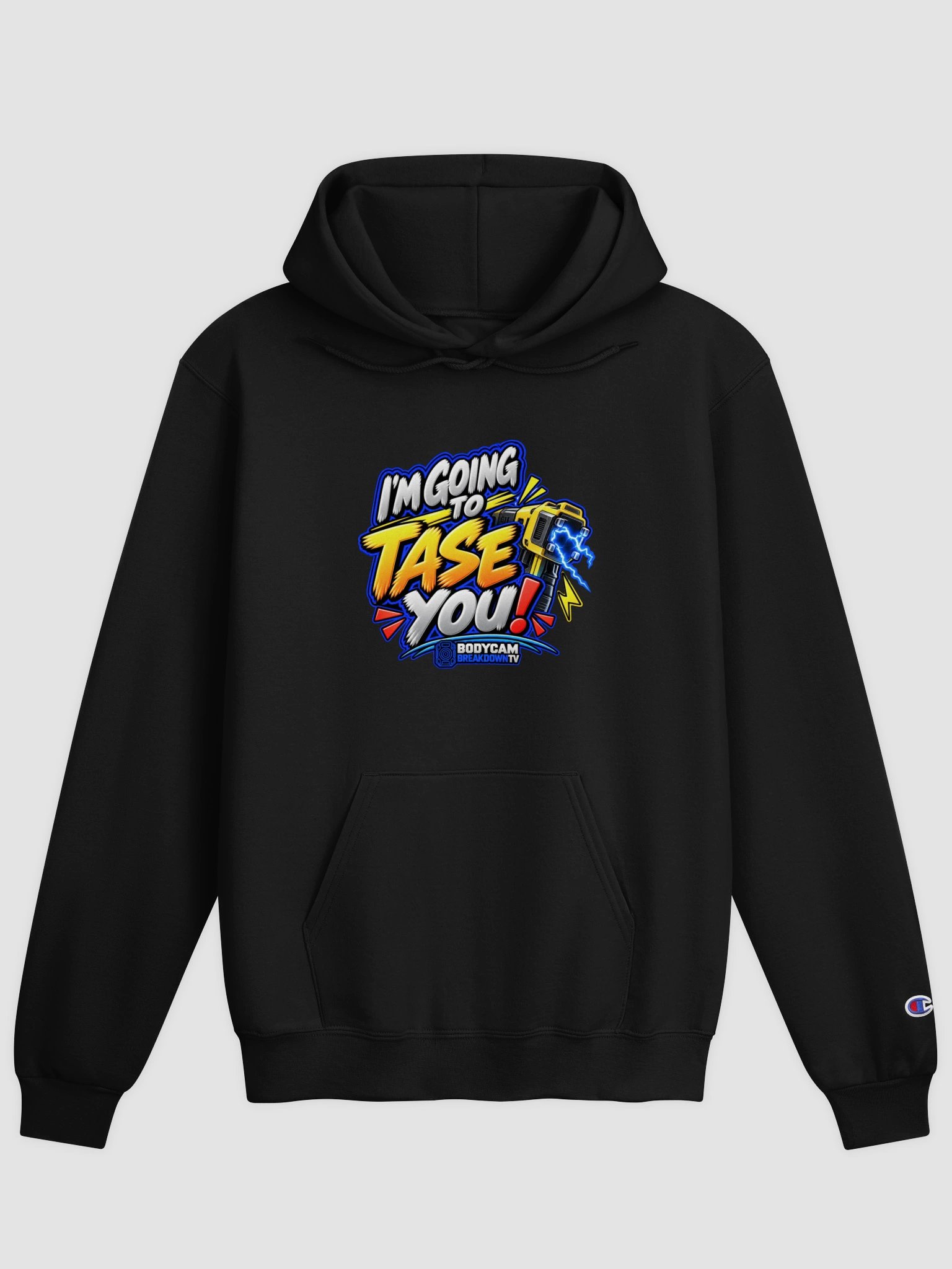 I’m Going to Tase You! Hoodie product image (1)