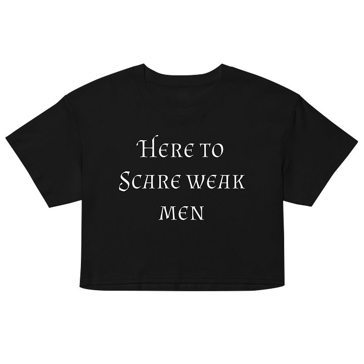 Scares Weak Men Crop product image (5)