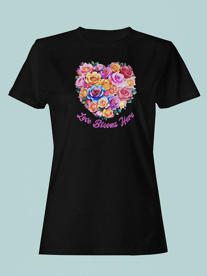 Blossoming Romance: Love Blooms Here Women's Fitted Tee product image (1)