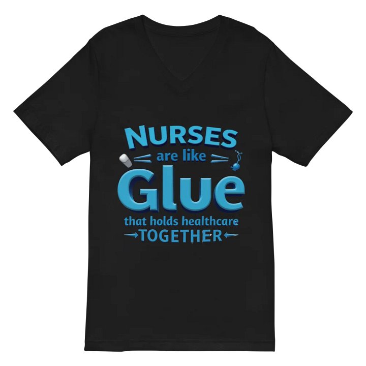 Nurses Glue healthcare together, Healthcare Heroes V-Neck Tee product image (3)