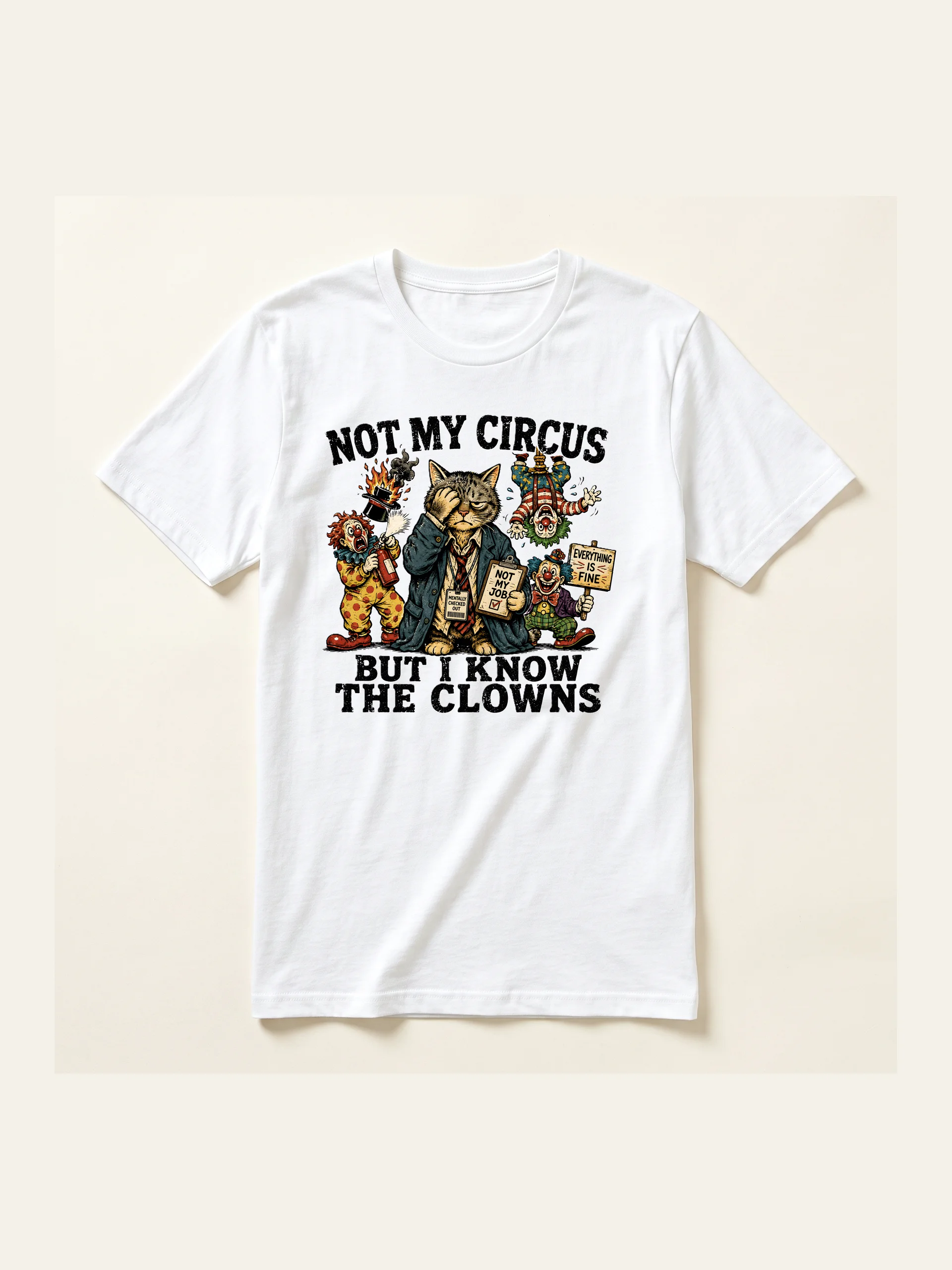 Not My Circus But I Know The Clowns — Cat Tee product image (5)