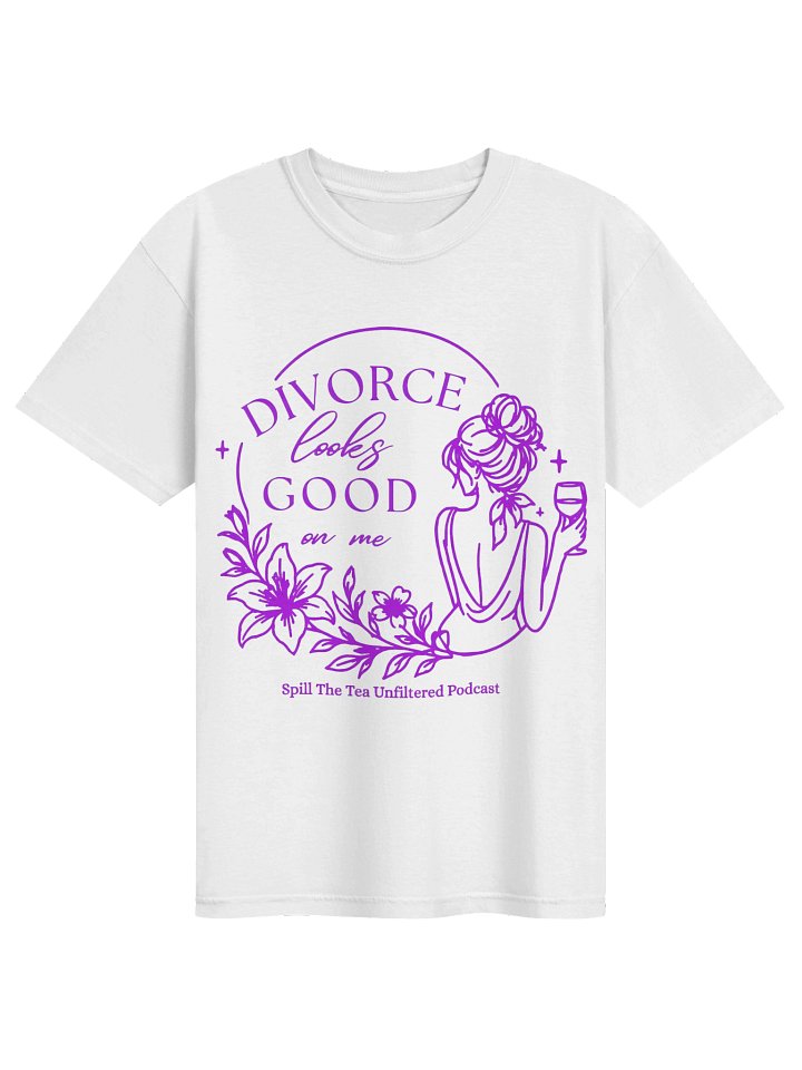 DIVORCE Looks Good On Me — Spill The Tea Podcast Tee product image (1)