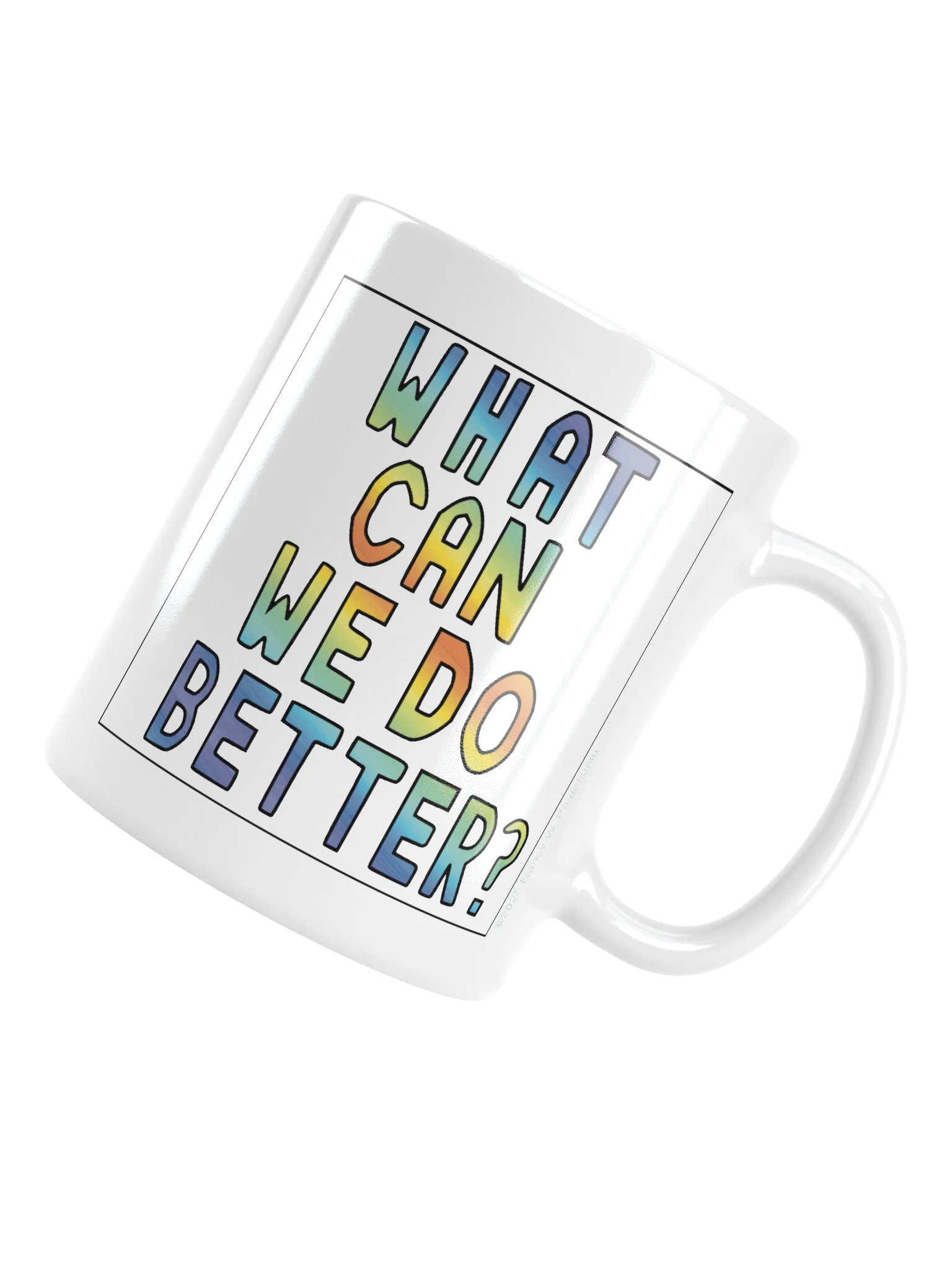 What Can We Do Better mug product image (5)
