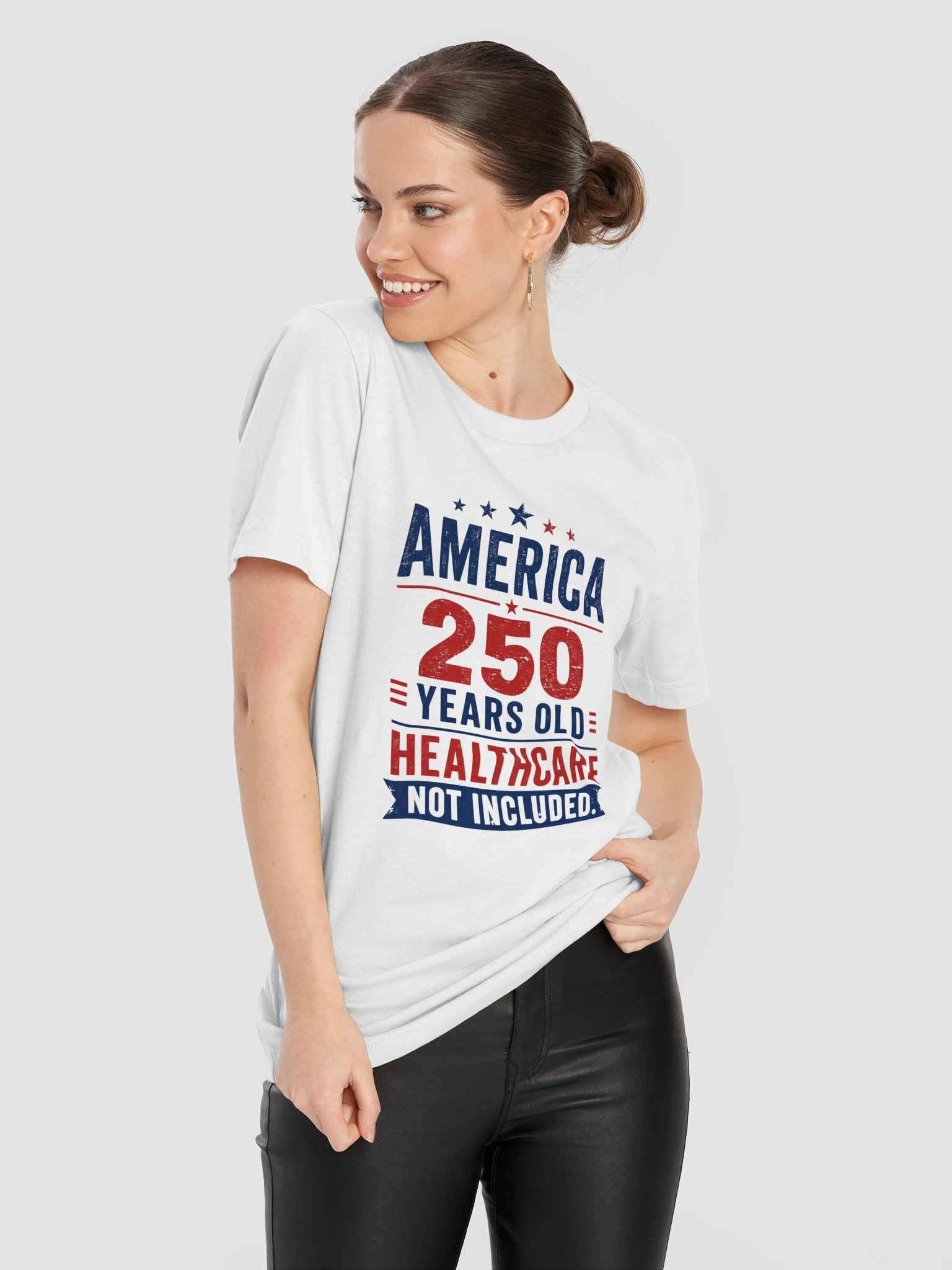 AMERICA — 250 YEARS OLD. HEALTHCARE NOT INCLUDED product image (11)