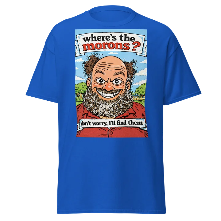 Where’s the morons shirt product image (1)